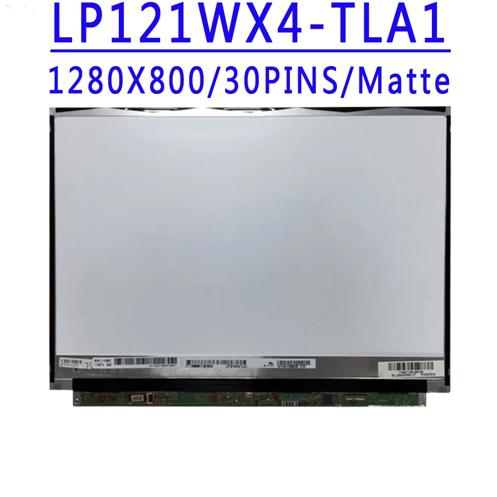 Фото LP121WX4-TLA1 LP121WX4 TLA1 LP121WX4 (TL)(A1) 12,1-дюймовый 1280X800 TN HD 30 контактов LVDS 60 Гц ЖК-экран для FUJITSU LIFEBOOK P771 №1