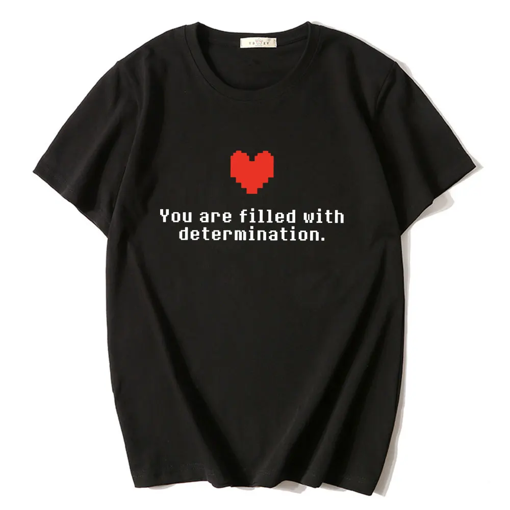 

Undertale Game You Are Filled with Determination Letter T-shirt Men's Pure Cotton High Quality T-shirts Harajuku Streetwear