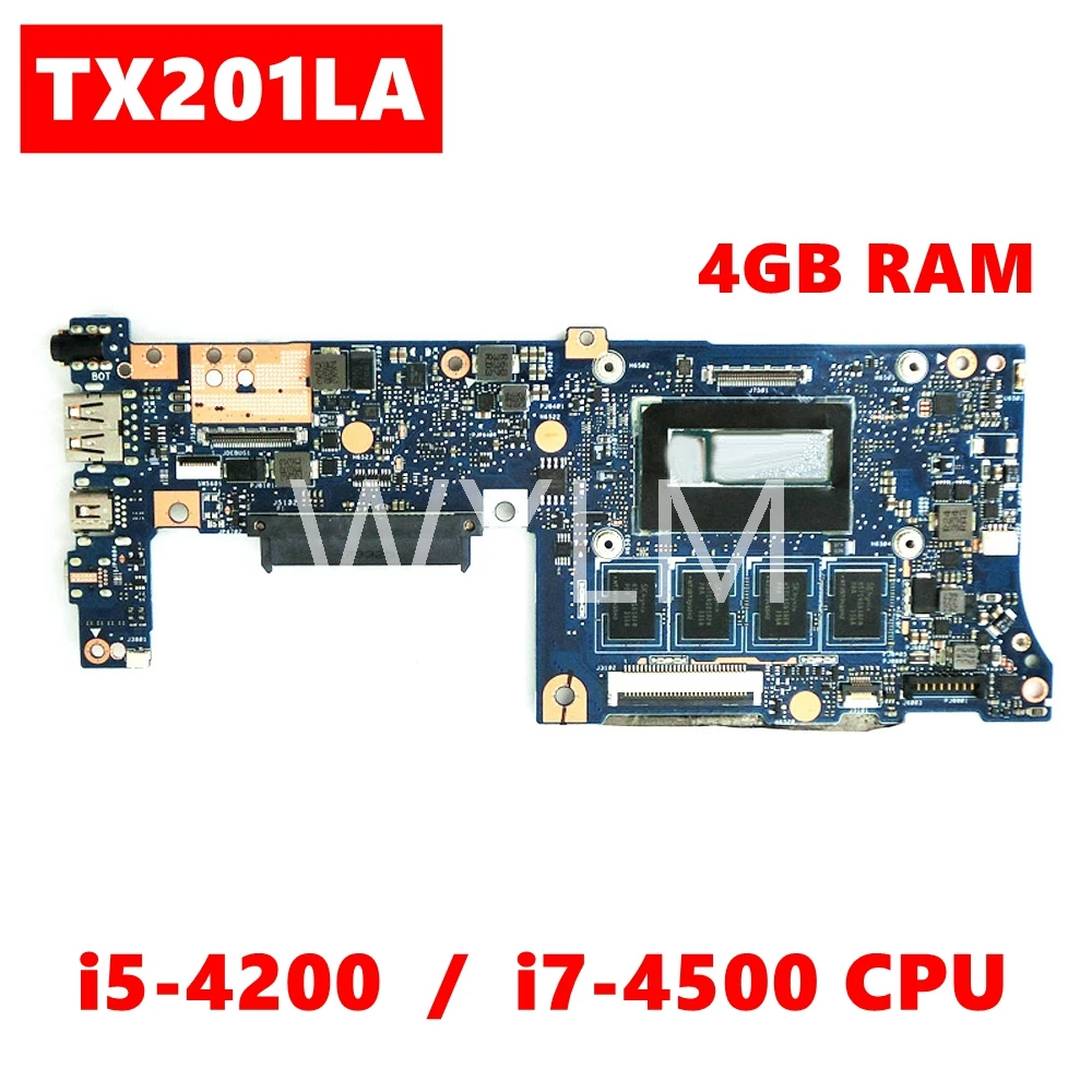 

TX201LA MB._4G RAM I5-4200/I7-4500CPU notebook Mainboard For ASUS TX201 TX201L TX201LA Laptop Motherboard 100% Tested