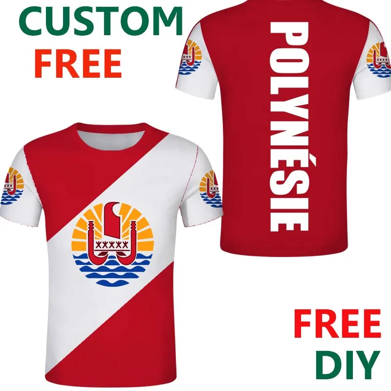 

French Polynesia Free Custom Flag Coat Of Arms T Shirt Tahitian Men Emblem Shirts DIY States City Name Number T Shirt