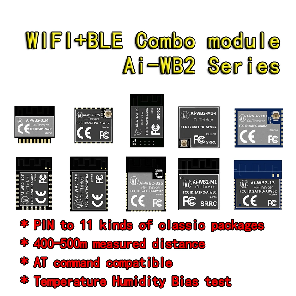 

Ai-WB2 series WiFi+BLE two in one module compatible package ESP-12F ESP8266 ESP32-C3 Ai-WB2-12F 01M 13 13U 32S 07S MI MI-U 01S
