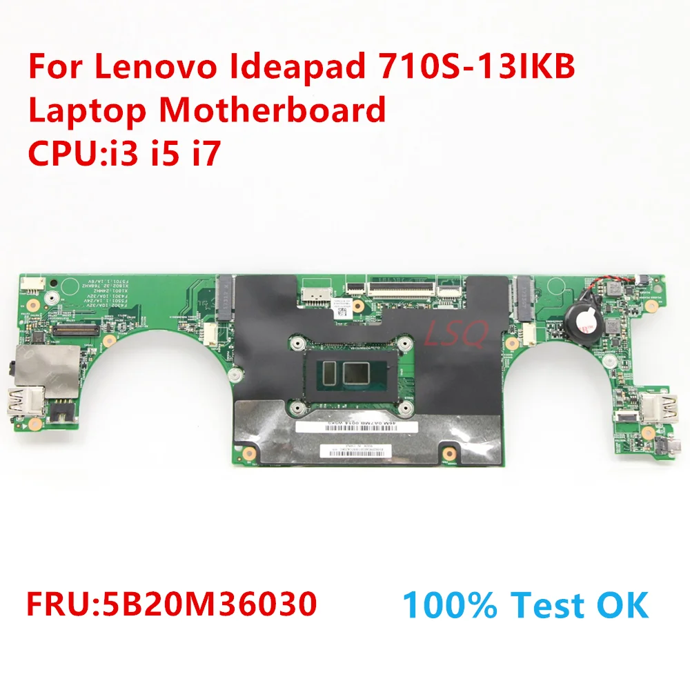 

For Lenovo Ideapad 710S-13IKB Laptop Motherboard With CPU:i3 i5 i7 FRU:5B20M36030 100% Test OK