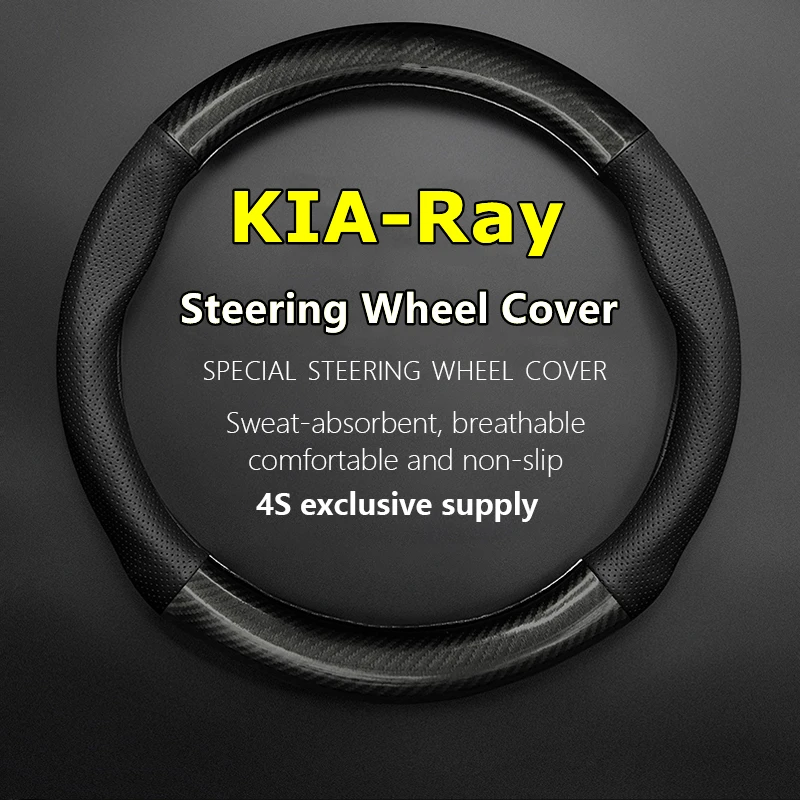 

Non-slip Leather For KIA Ray Steering Wheel Cover Genuine Leather Carbon Fiber 2017 2018 2019