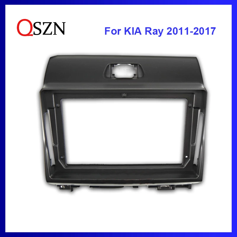 

9 Inch Big Screen Frame Auto Radio For KIA RAY 2011-2017 car Multimedia player Fascia Mounting Dash Installation Bezel Trim Kit