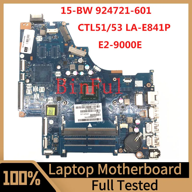 Mainboard 924721-601 924721-501 924721-001 For HP 15-BW Laptop Motherboard CTL51/53 LA-E841P With E2-9000E CPU 100% Full Tested