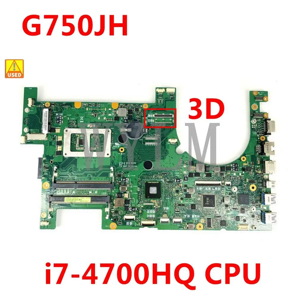

G750JH 3D с процессором i7-4700HQ Материнская плата ASUS G750J G750JW, материнская плата для ноутбука 60NB0180-MB1040, бесплатная доставка, б/у