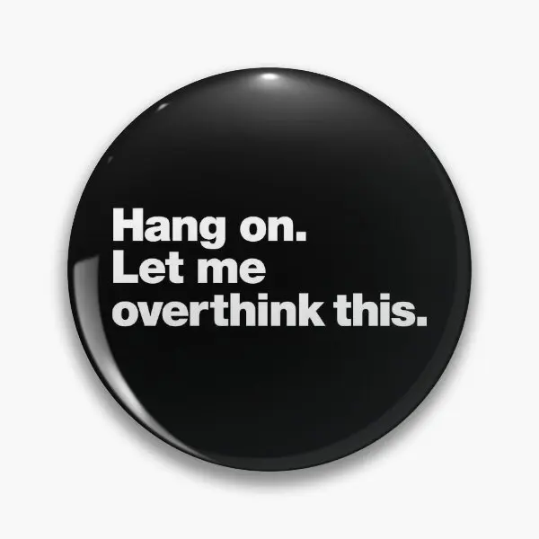 

Брошь на булавке «Let Me Overthink», Металлическая Булавка для шляпы