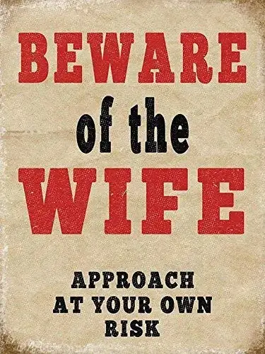 

Vincenicy Metal Sign Great Aluminum Tin Sign Beware of The Wife Sign
