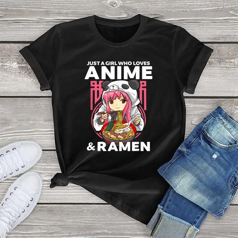 

Just A Girl Who Loves Anime and Ramen 100% Cotton Unisex Top Bowl Panda Teen Girl Graphic T Shirt Women Oversized Female T Shirt