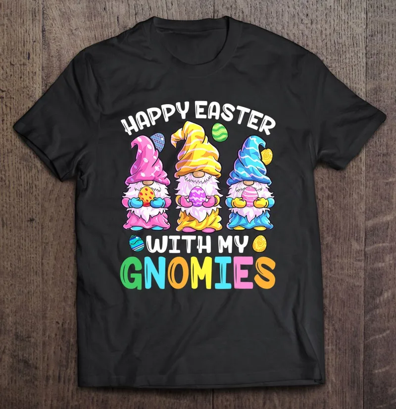 

Футболка с надписью «Happy Easter With My Gnomies»