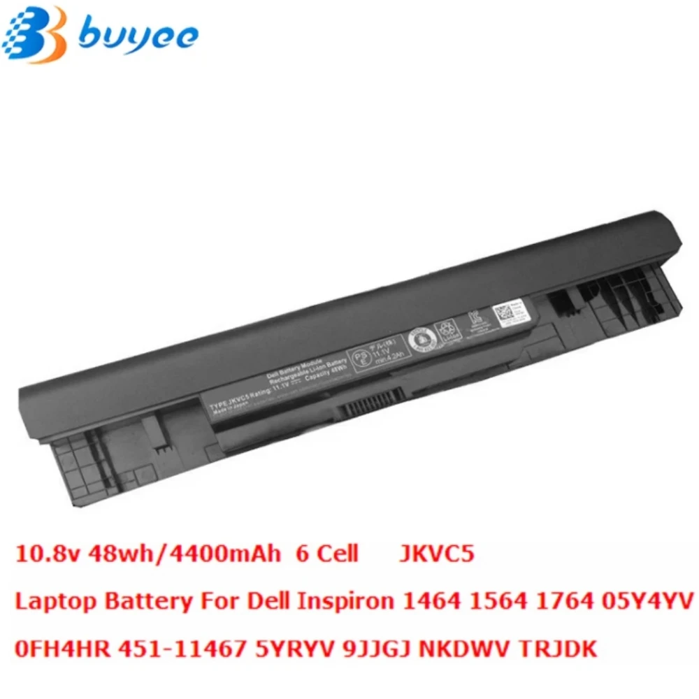 

JKVC5 Laptop Battery For Dell Inspiron 1464 1564 1764 451-11467 Compatible 05Y4YV 0FH4HR 5YRYV 9JJGJ NKDWV TRJDK K456N CW435