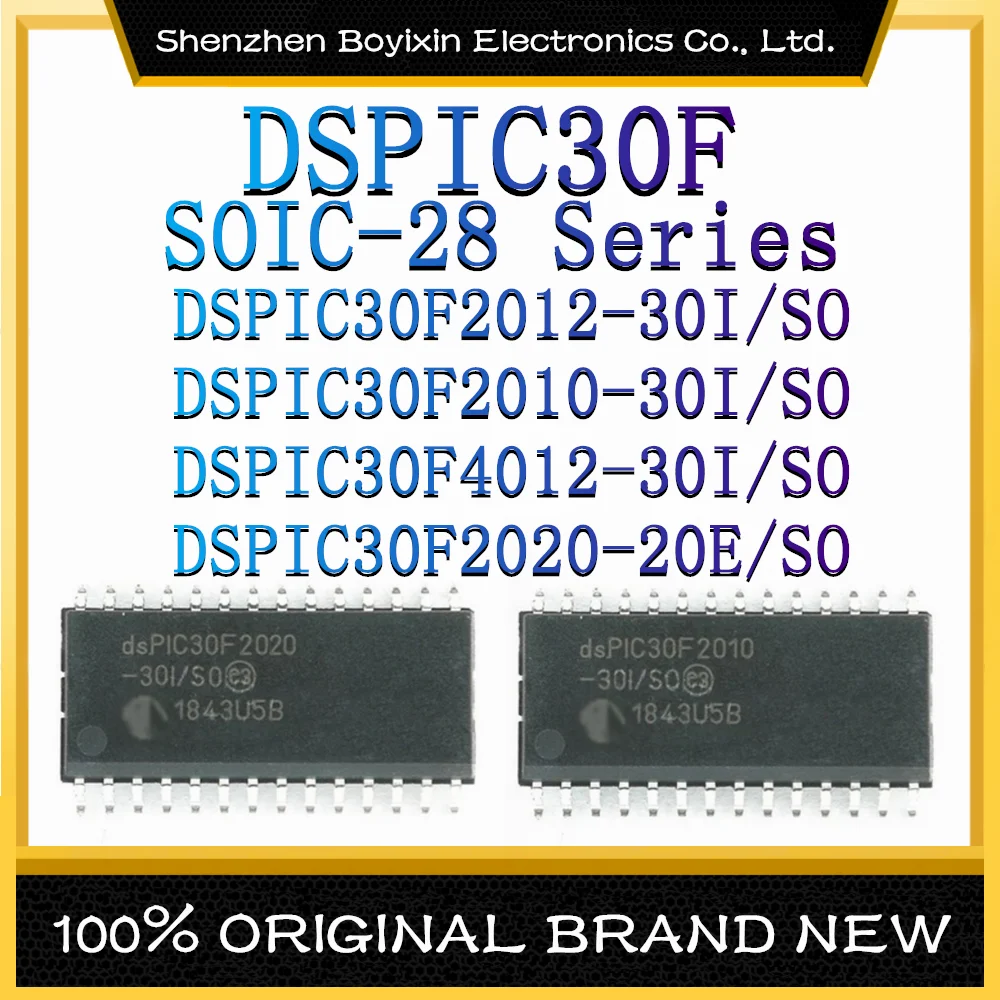 DSPIC30F2012-30I/SO DSPIC30F2010-30I DSPIC30F4012-30I DSPIC30F2020-20E Package SOIC-28 New Microcontroller (MCU/MPU/SOC)IC Chip