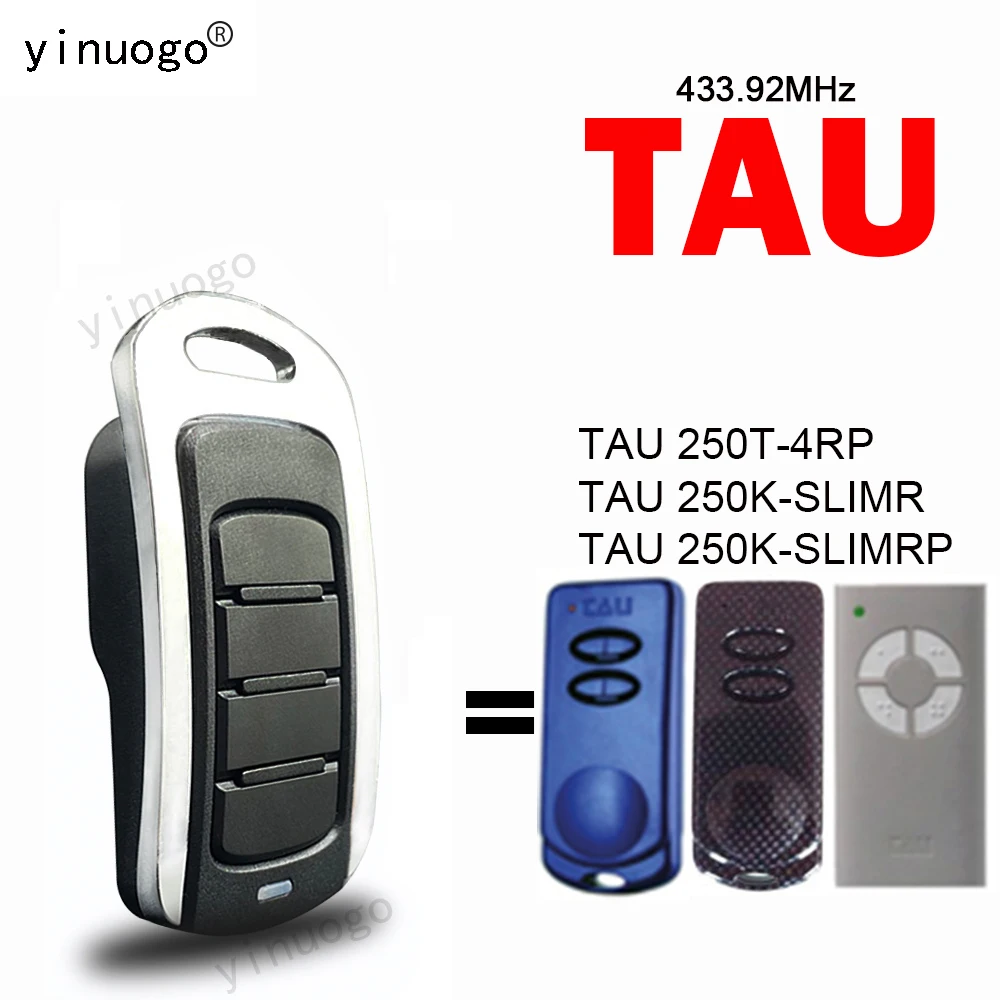 

Новый TAU 250K-SLIMRP 250K-SLIMR 250T-4RP Пульт дистанционного управления для гаражных ворот 433,92 МГц Устройство открывания гаражных ворот TAU Пульт дистанц...