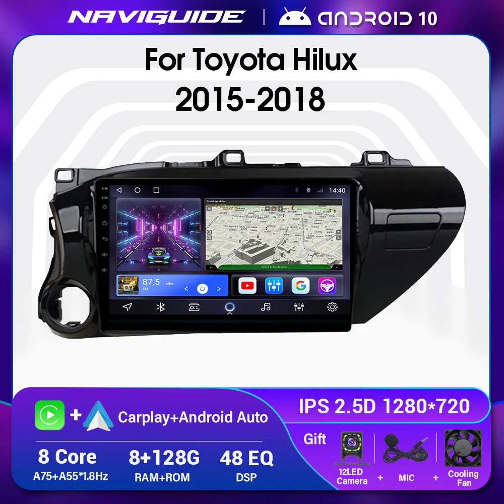 

NAVIGUIDE 8+128G Android10 Car Multimedia Radio Player For Toyota Hilux AN120 2015 2016-2018 GPS Stereo Carplay Auto No 2din DVD