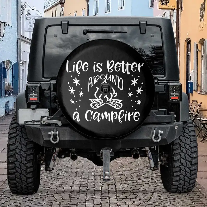 

Life Is Better Around A Campfire Car decor, Camping Lover Personalized Gifts, Car Accessories, Spare Tire Cover, Valentine gifts