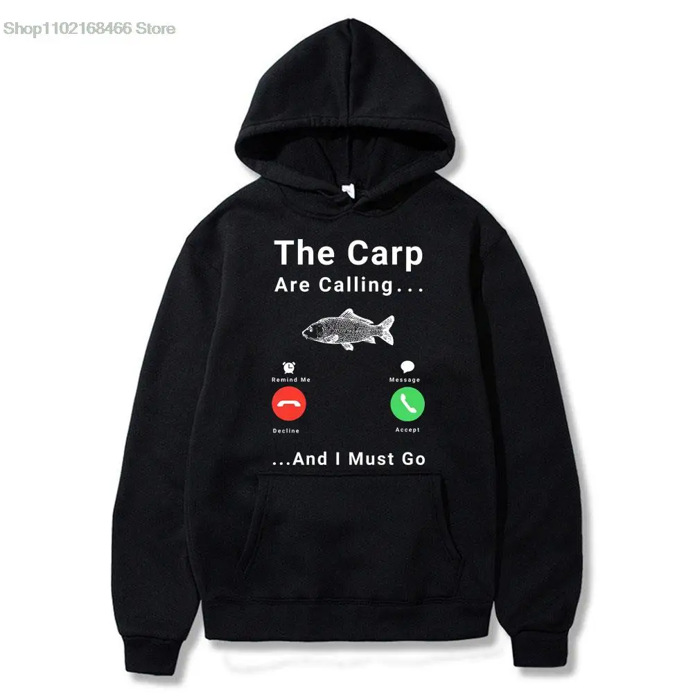 

2021 New The Carp Is Calling Print Hoodie I Must Go Fishing Men Women Hip Hop Street Clothing Hoodies Sweatshirt Male Hoody