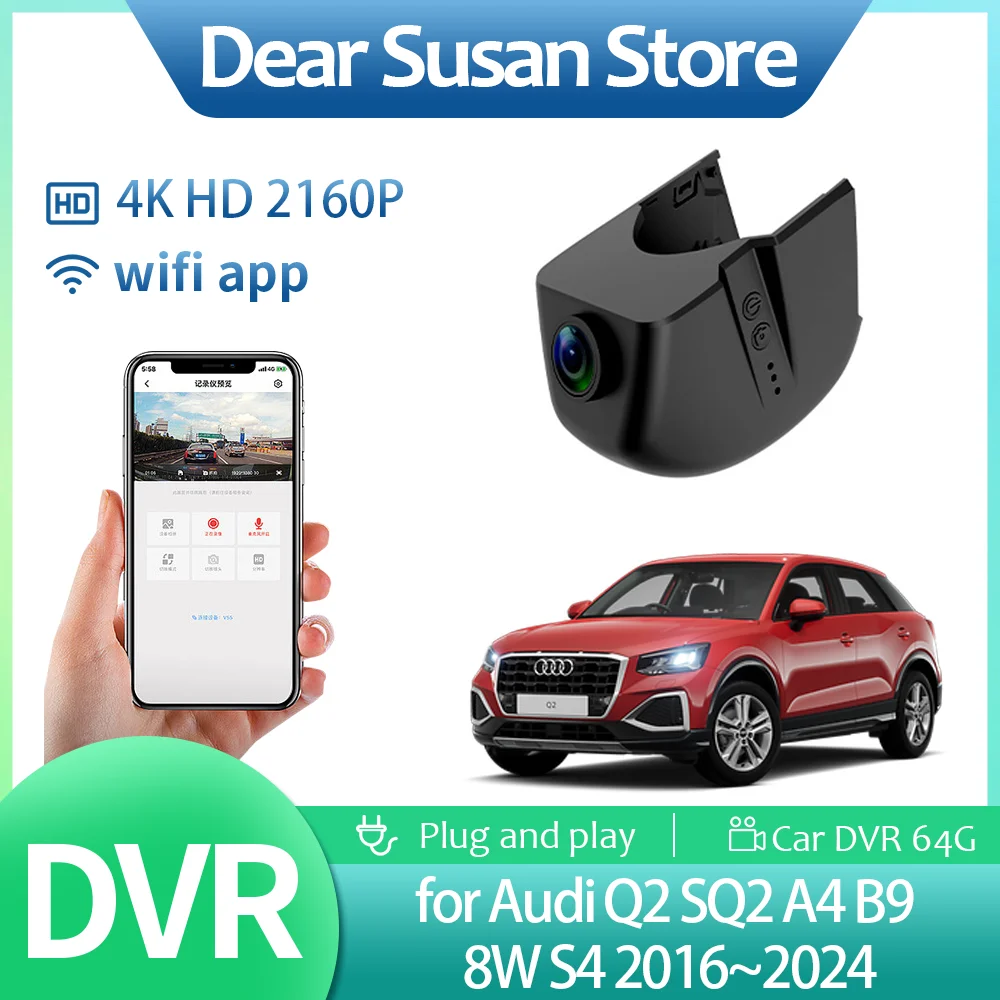 

Car Video DVR for Audi Q2 SQ2 A4 B9 8W S4 2016~2024 2017 2018 2019 4K HD Driving Recorder Camera Night Vision Monitor Accessorie