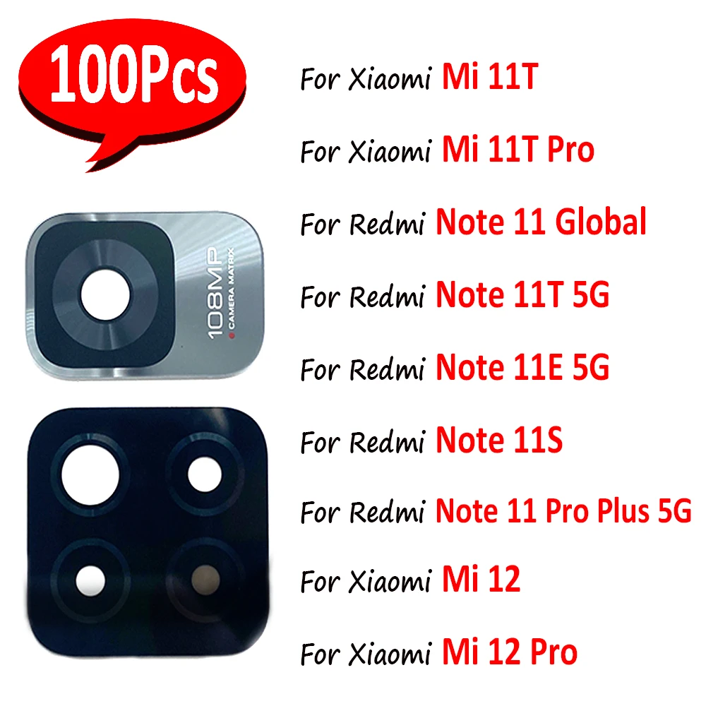 

100Pcs，100% Original Back Rear Camera Glass Lens For Xiaomi Mi 11T / Mi 11T Pro 12 Redmi Note 11 Global 11S 11T 5G 11E With Glue
