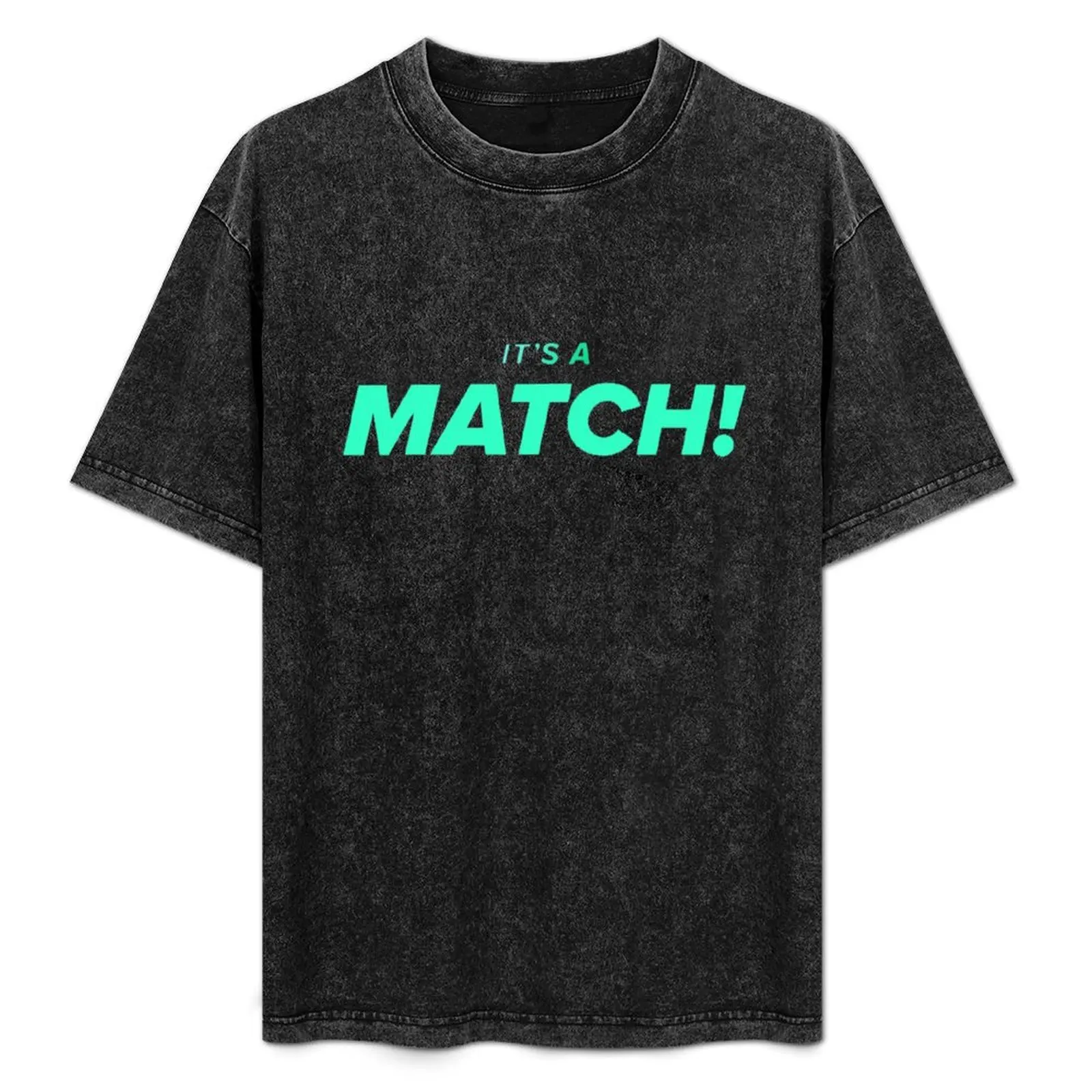 It's a match Tinder T-Shirt уличная одежда дизайнерские рубашки быстросохнущие тяжелые
