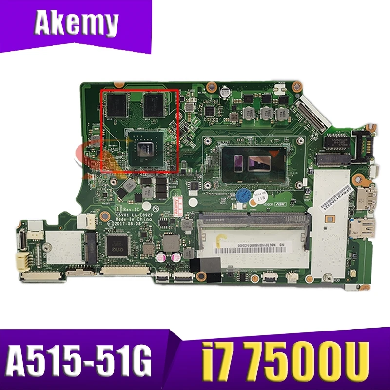 

C5V01 LA-E892P For ACER A515-51G A315-53G A615-51G A615-51 Laptop motherboard CPU i7 7500U N16S-GTR-S-A2 DDR4 Test Ok Mainboard