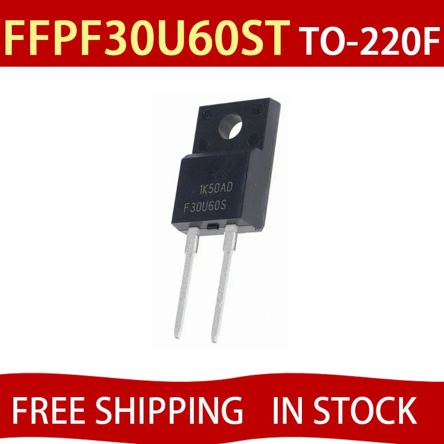 

5PCS/Lot Original FFPF30U60ST F30U60ST FFPF30U60S FFPF30U60DN FFPF30UA60ST FFPF30UA60S F30UA60S TO-220F 30A 600V Free Shipping