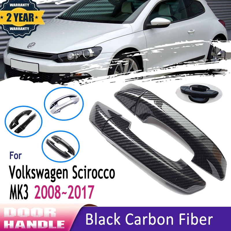 Carbon Fiber Exterior For Volkswagen VW Scirocco 3 MK3 2008~2017 2009 Chrome Gloss Black Door Handle Cover Bowl Car Accessories