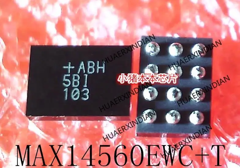 

New Original MAX14560EWC+T MAX14560EWC Printing ABH 5BI 5B1 103 BGA12 In Stock