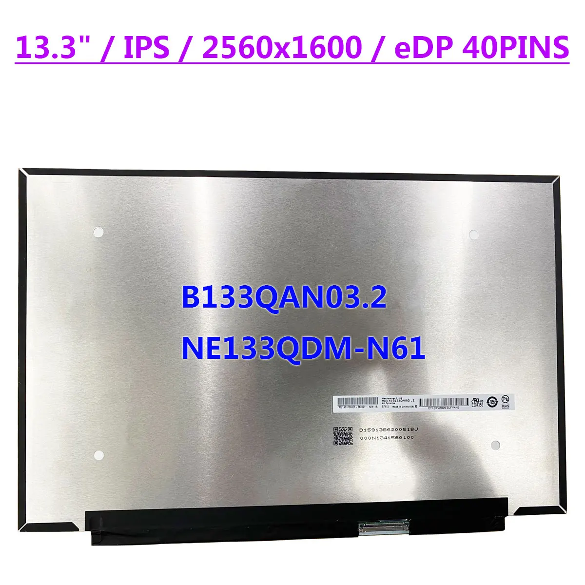 

ЖК-экран для ноутбука 13,3 дюйма, B133QAN03.2, Фит QHD 2560x160 0 IPS 100% sRGB, замена панели дисплея EDP, 40 контактов