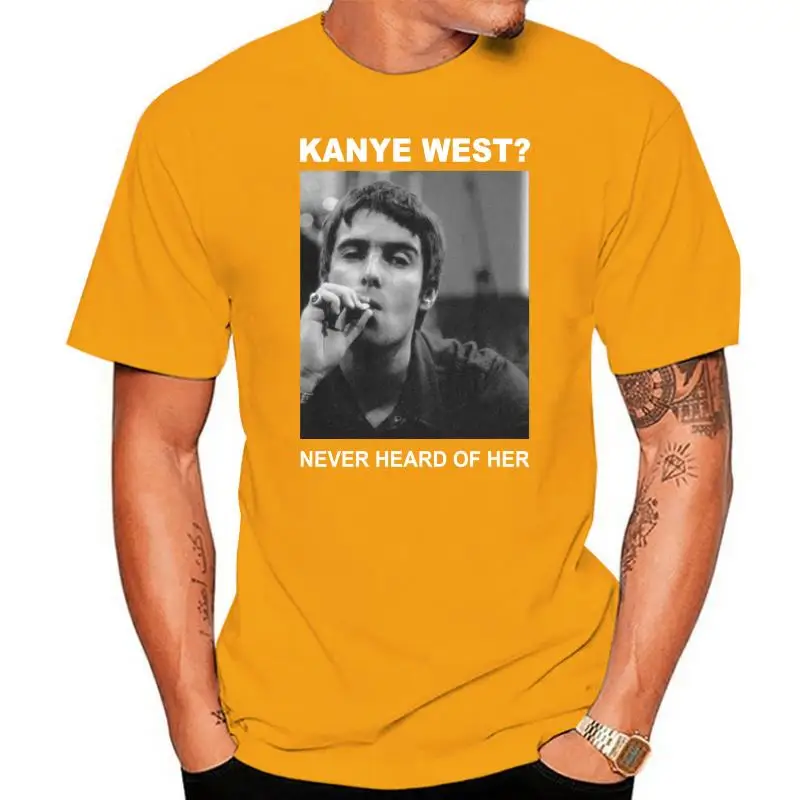 

Liam Gallagher Kanye West Never Heard Of Her T-Shirt