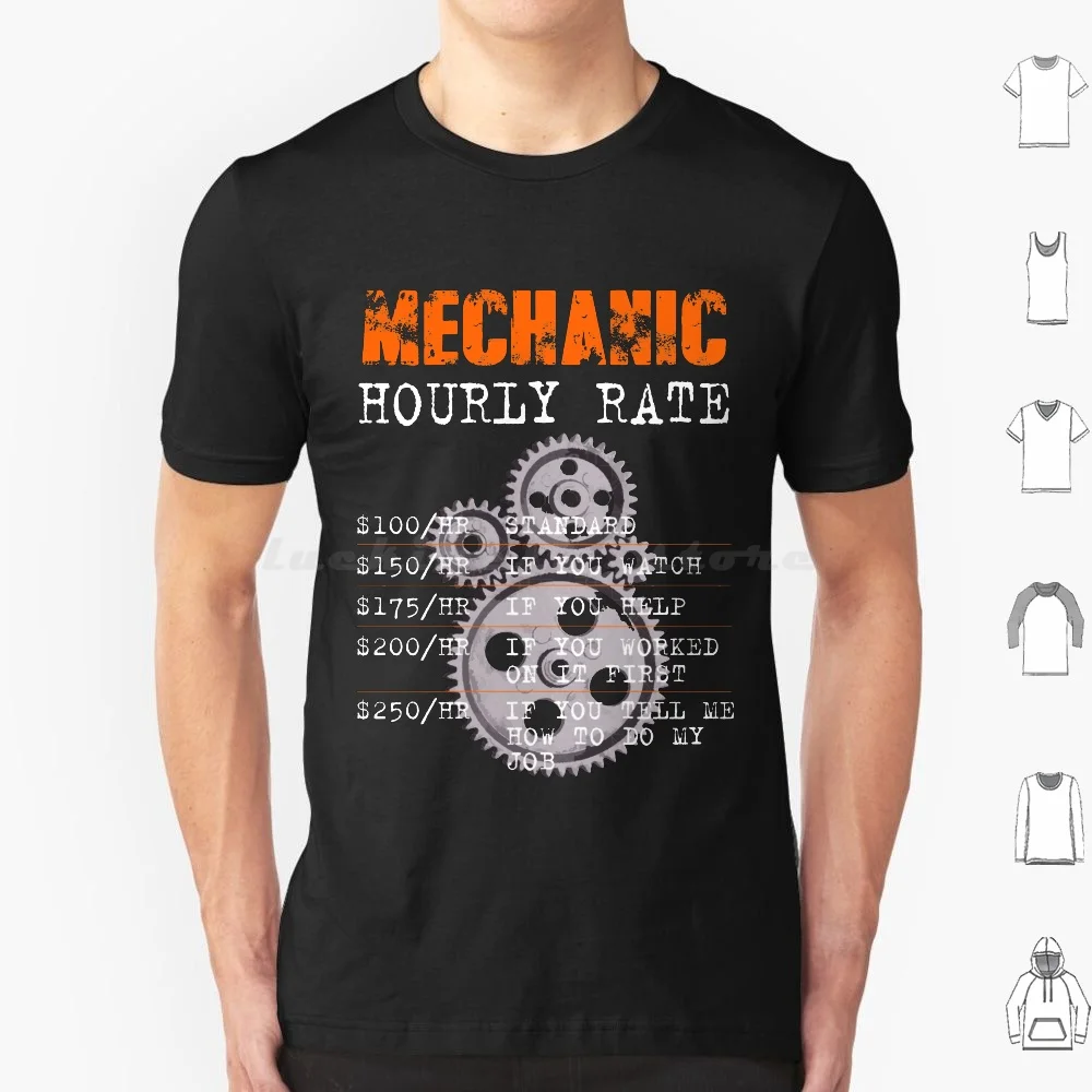 

Mechanic Hourly Hate-8A T Shirt Big Size 100% Cotton Mechanic Hourly Rate Mechanic Hourly Rate Professional Yesterday Mechanic