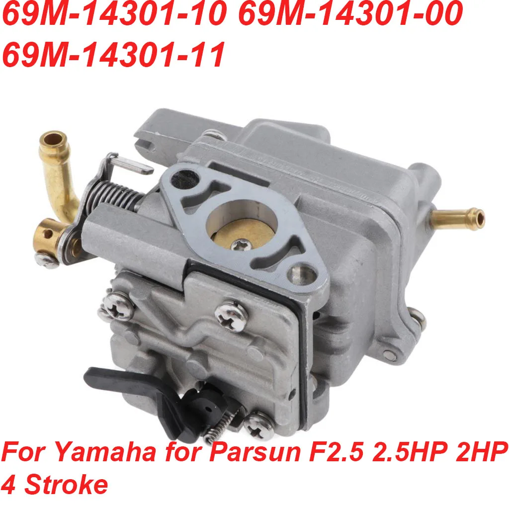 

69M-14301 Boat Carburetor Carb For Yamaha 4 Stroke F2.5 2.5HP Outboard Engine Motor 69M-14301-10 69M-14301-11 69M-14301-12