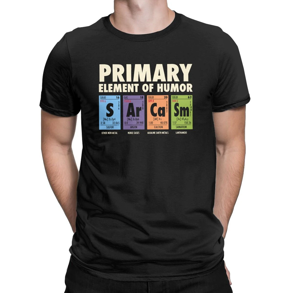 

Men's T-Shirts S Ar Ca Sm Periodic Table Of Humor Fashion 100% Cotton Tees Sarcasm Primary Elements T Shirts Clothes Plus Size