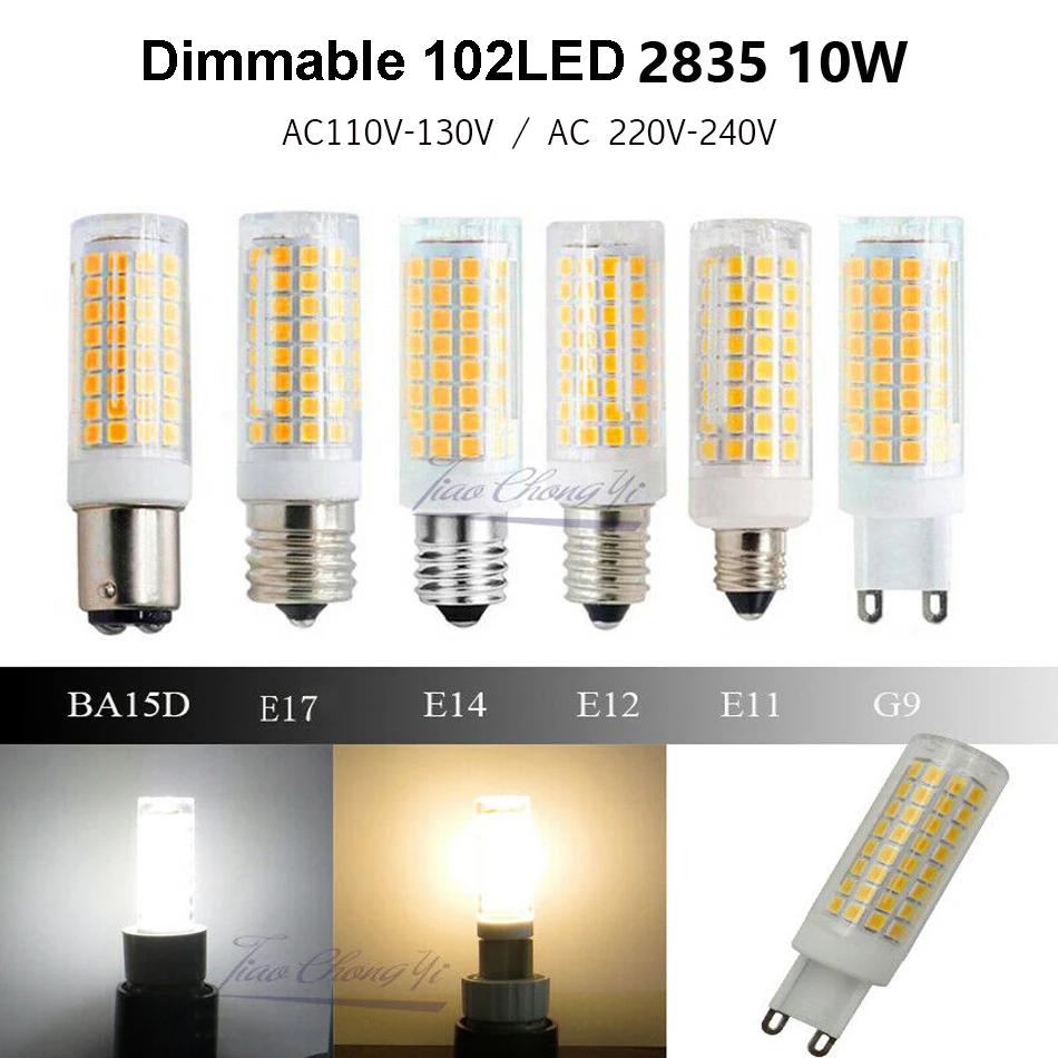 

10W LED Bulb G9 E11 E12 E14 E17 BA15D 110V 220V 102LED 2835 Highlight Ceramic Light dimmable LED Bulb