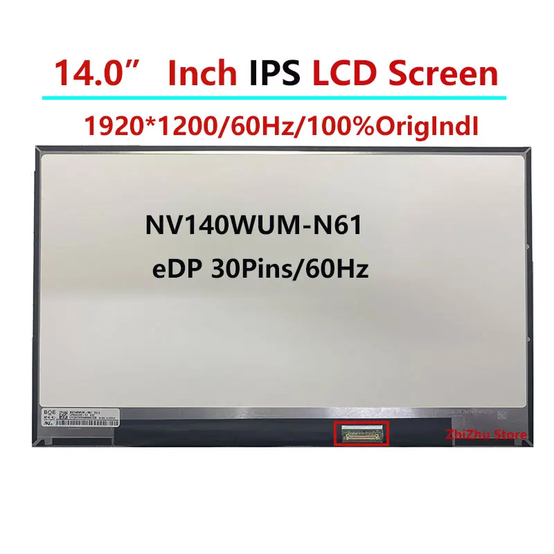 Фото 14,0-дюймовый NV140WUM-N61 V3.0 IPS ЖК-экран для ноутбука, замена матрицы, 1920*1200 EDP, 30 контактов №1