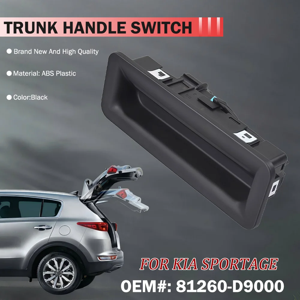 Фото Для Kia Sportage 2017 2018 2019 автомобильная кнопка открытия задней двери 81260-D9000 81260D9000 прочный переключатель ручки багажника №1