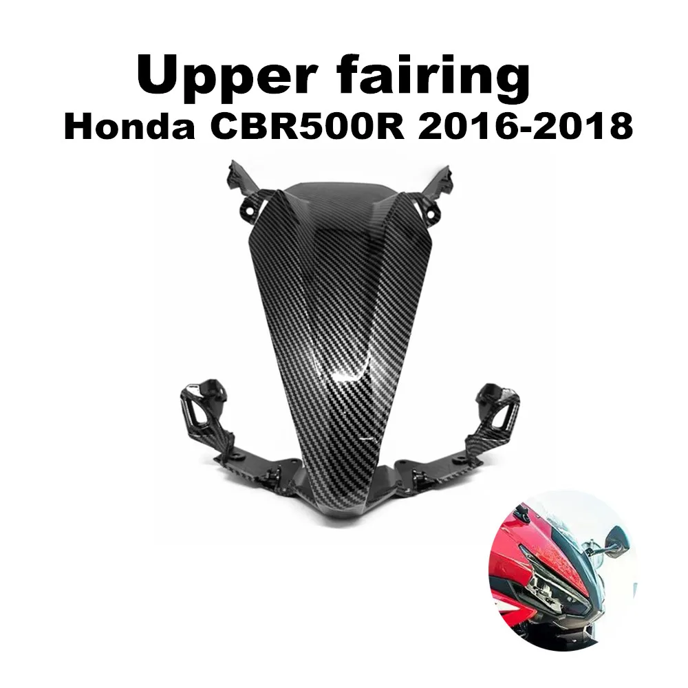 

Motorcycle accessories upper fairing for Honda CBR500R 2016 2017 2018