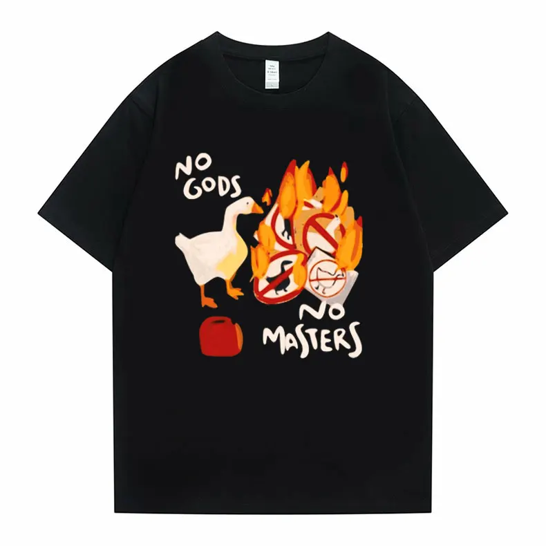 

Untitled Goose Game No God No Masters Meme Double Sided Print Tshirt Summer Male Funny T Shirt Men Women Casual Loose T-shirts
