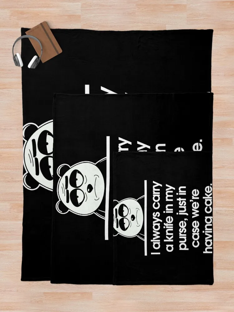 Я всегда нож в моем кошельке просто случае мы имеюсь торта. Самое мягкое одеяло