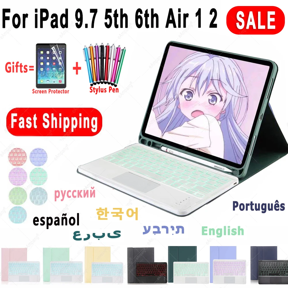 

For iPad 9.7 Pro 5th 6th Air 2 Case Keyboard Russian Spanish Hebrew Arabic Korean Portuguese Keyboard with Touchpad Backlight