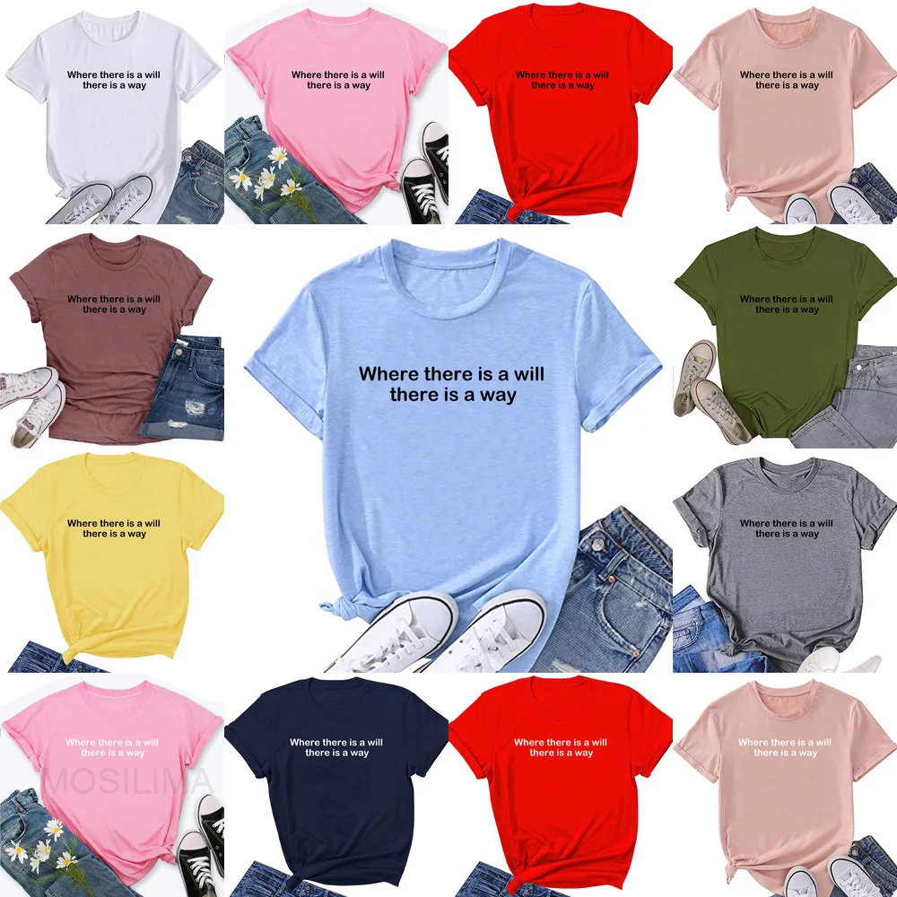 

WHERE THERE IS A WILL, THERE IS A WA Graphic T Shirt Women Vintage Tees Top Funny Summer Short Sleeve Shirts ZK030