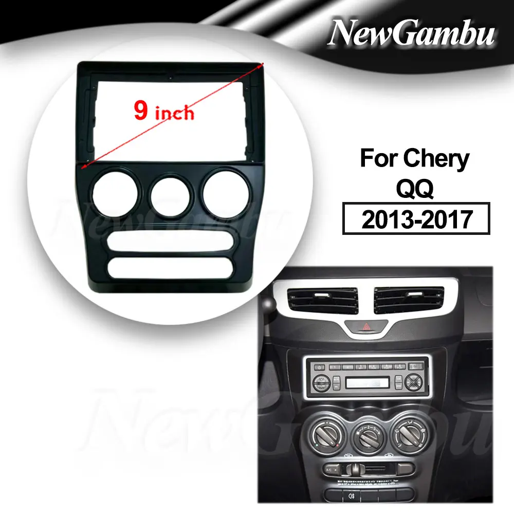 

9-дюймовый автомобильный радиоприемник NewGambu, установка DVD GPS Mp5 ABS PC, пластиковая панель, рамка для приборной панели для Chery QQ 2013 2014 2015-2017