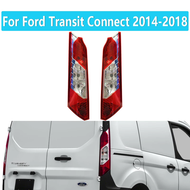 

Задний фонарь для Ford Transit Connect TITANIUM XL XLT 2014 2015 2016 2018, Автомобильный задний фонарь без лампы DT1Z13405B DT1Z13404B