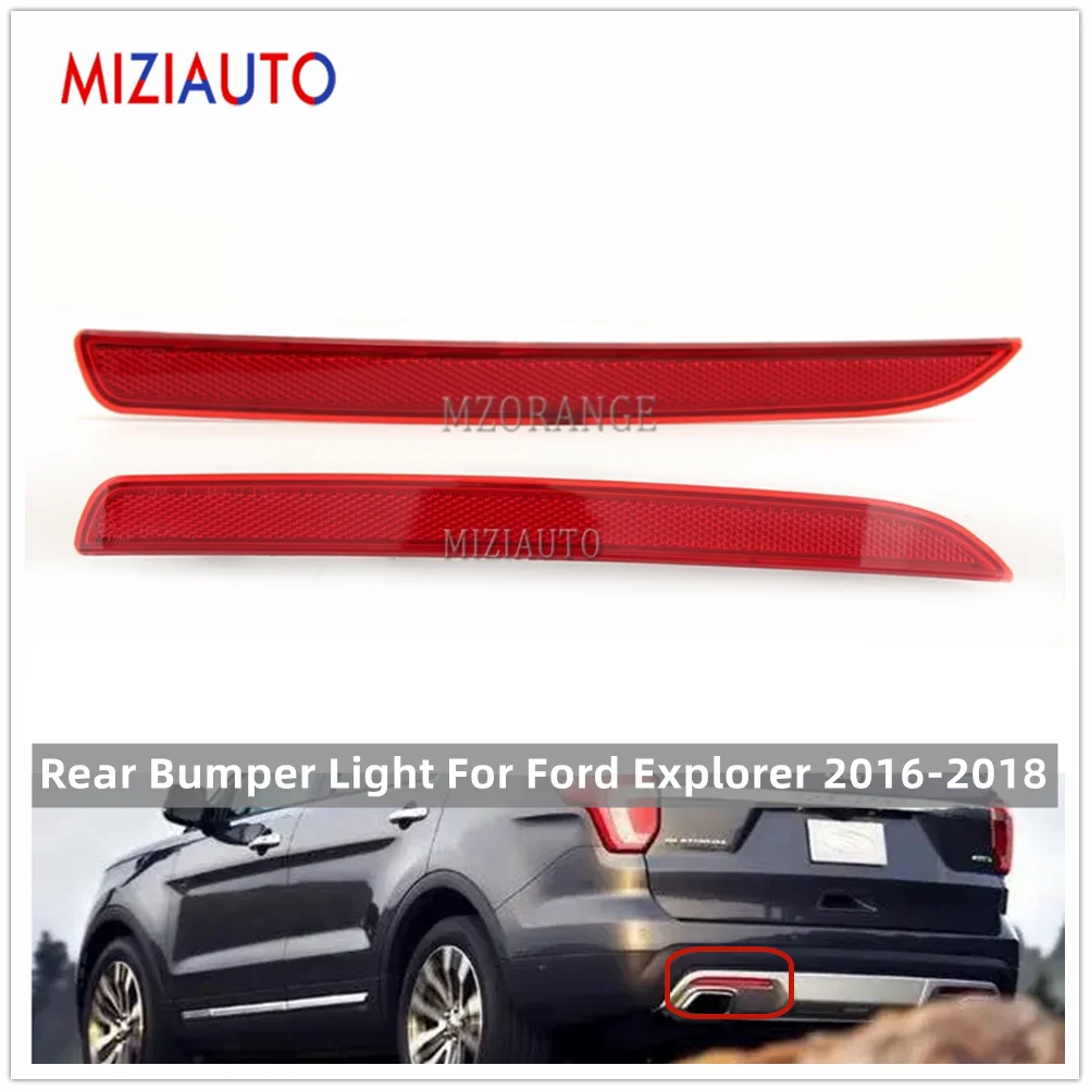 

Автомобильный отражатель для заднего бампера Ford Explorer 2016 2017 2018, задний стоп-сигнал, стоп-сигнал, противотуманная лампа Предупреждение ющий сигнал, автомобильные аксессуары