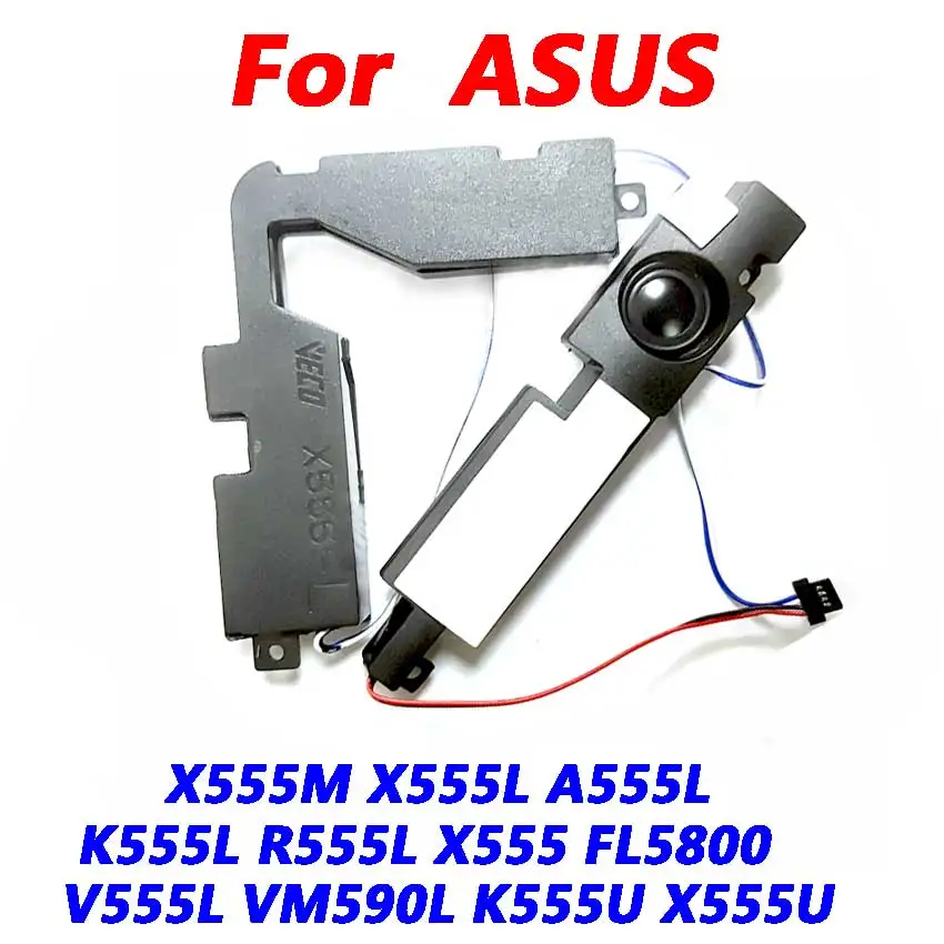 3 пары новых динамиков для ноутбуков ASUS X555M X555L A555L K555L R555L X555 FL5800 V555L VM590L K555U X555U
