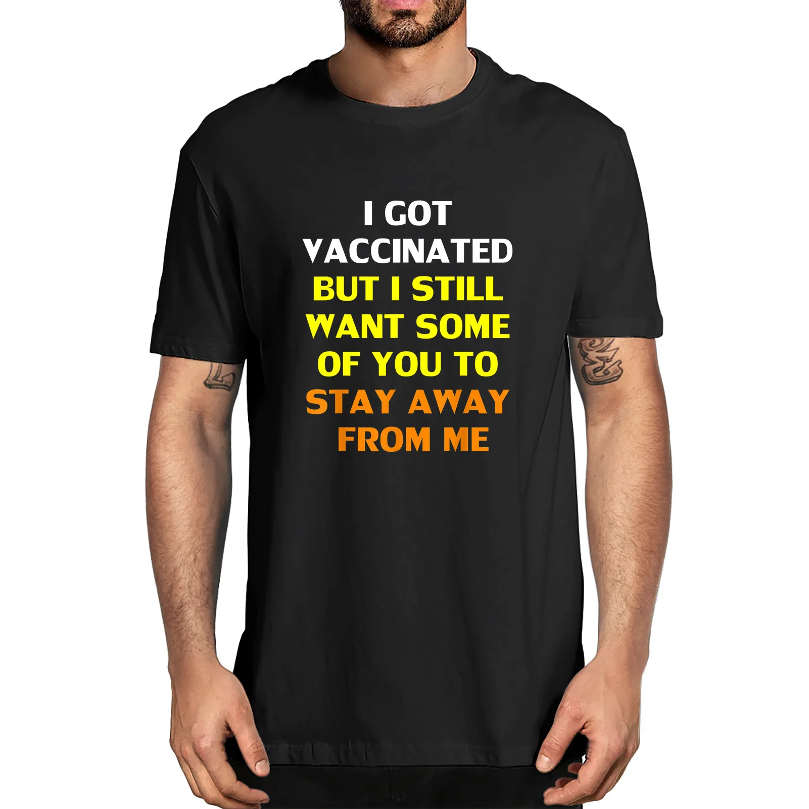 

Funny Got Vaccinated But I Still Want You To Stay Away From Me Men's 100% Cotton Novelty T-Shirt Unisex Summer Humor Women