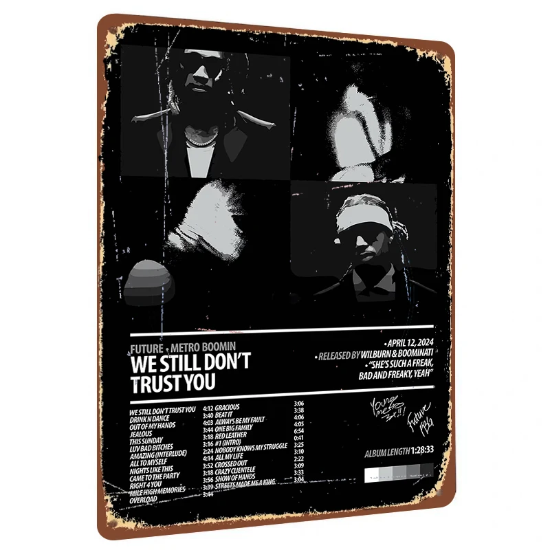Фото Future Metro Boomin We Still Don't Trust You Обложка альбома Металлическая жестяная вывеска Музыкальный декор Настенное искусство для комнаты №1
