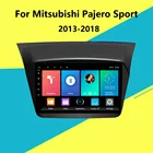 Для Mitsubishi Pajero Sport 2013-2018 2 Din Автомобильный мультимедийный плеер 9 