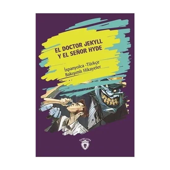 

Hand Doctor Jekyll Y El Senor Hyde (Dr. Jekyll And Mr. Hyde) Spanish Turkish Bakışımlı Stories Collective Libros en español