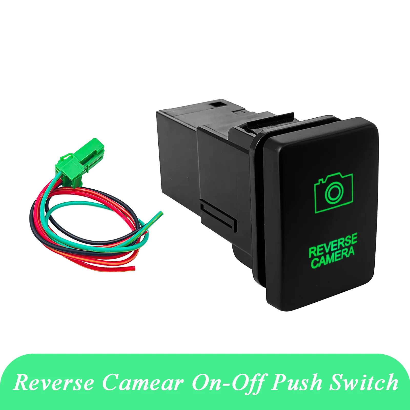 Push Switch REVERSE CAMERA for Toyota Prado150 200 Series Cruiser 2015 Hilux GUN HiAce RAV4 12V 3A OEM Replacement ON OFF Green