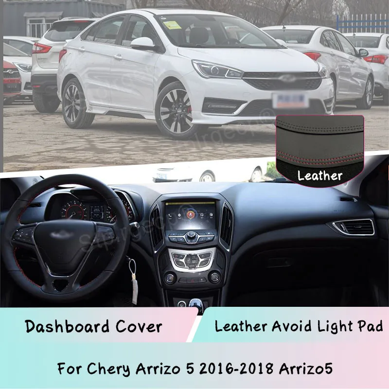 

For Chery Arrizo 5 2016-2018 Arrizo5 Leather Dashboard Cover Mat Light-proof pad Sunshade Dashmat panel Car Accessories